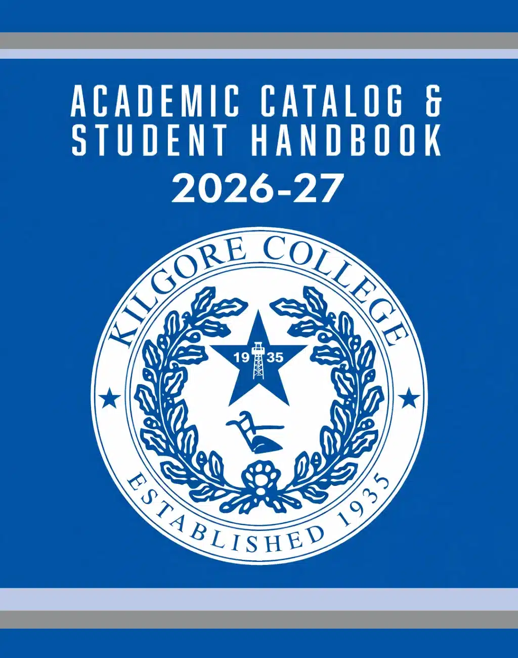 KILGORE COLLEGE CATALOG 2026-27